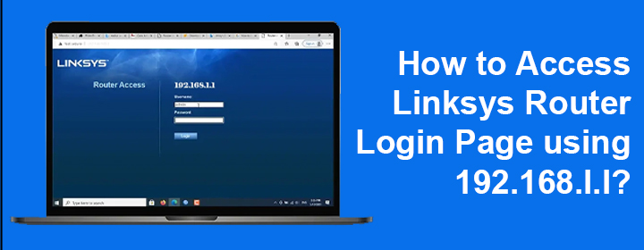 Access Linksys Router Login Page using 192.168.l.l