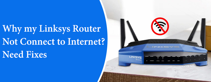 Linksys Router Not Connect to Internet