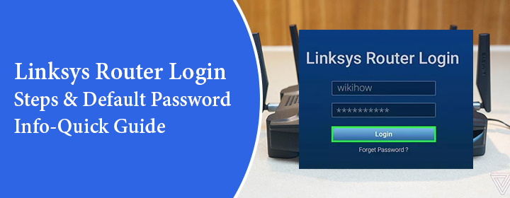 Quick-Guide-Linksys-Router-Login-Steps-&-Default-Password-Info