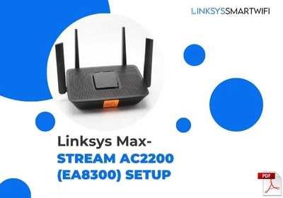 Linksys Max Stream AC2200 EA8300 Setup